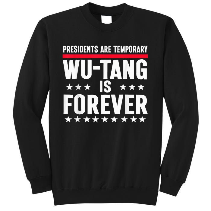 Presidents Are Temporary Is Forever 2024 Political Sweatshirt