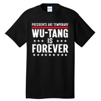 Presidents Are Temporary Is Forever 2024 Political Tall T-Shirt