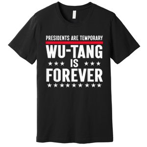 Presidents Are Temporary Is Forever 2024 Political Premium T-Shirt