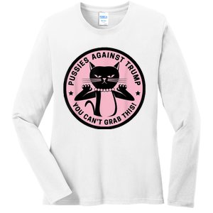 Pussies Against Trump You Can’T Grab This Ladies Long Sleeve Shirt