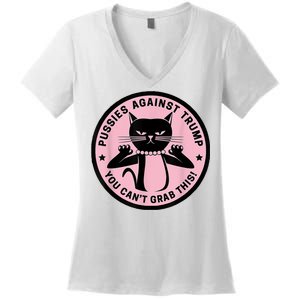 Pussies Against Trump You Can’T Grab This Women's V-Neck T-Shirt