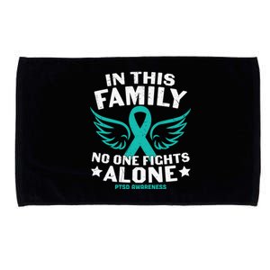 PTSD Awareness Teal Ribbon In This Family No One Fights Alone Microfiber Hand Towel