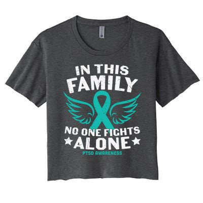 PTSD Awareness Teal Ribbon In This Family No One Fights Alone Women's Crop Top Tee