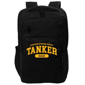 Proud Army Tanker Dad Gift Impact Tech Backpack