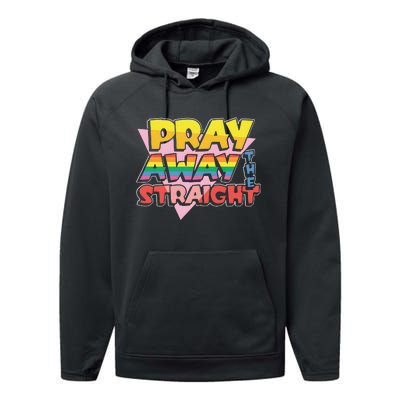 Pray Away The Straight Performance Fleece Hoodie