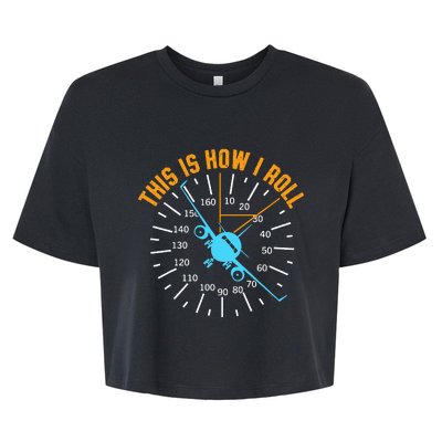 Pilot Aviation This Is How I Roll Airplane Bella+Canvas Jersey Crop Tee