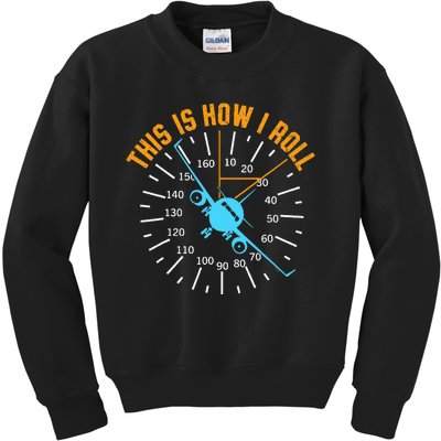 Pilot Aviation This Is How I Roll Airplane Kids Sweatshirt