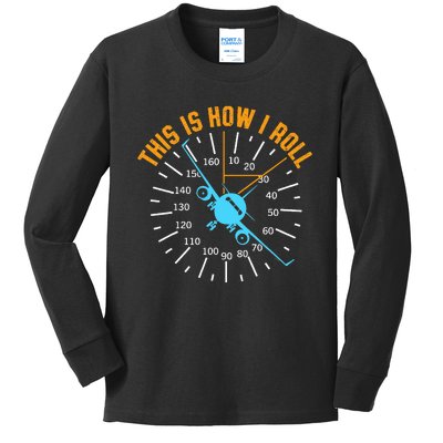 Pilot Aviation This Is How I Roll Airplane Kids Long Sleeve Shirt