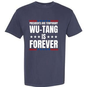 Presidents Are Temporary Wut Ang Is Forever 2024 Garment-Dyed Heavyweight T-Shirt