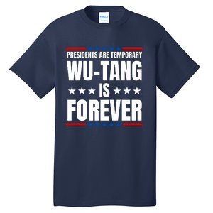 Presidents Are Temporary Wut Ang Is Forever 2024 Tall T-Shirt