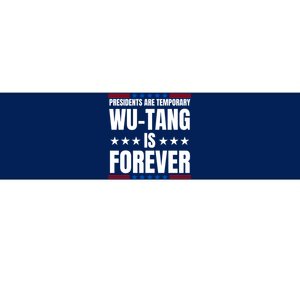 Presidents Are Temporary Wut Ang Is Forever 2024 Bumper Sticker