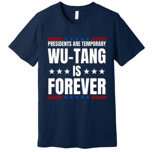 Presidents Are Temporary Wut Ang Is Forever 2024 Premium T-Shirt