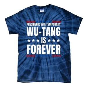 Presidents Are Temporary Wut Ang Is Forever 2024 Tie-Dye T-Shirt