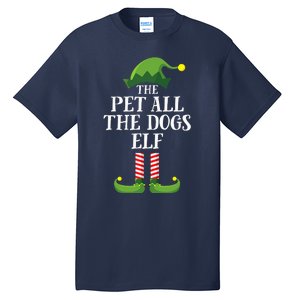 Pet All The Dogs Elf Matching Family Group Christmas Pajama Tall T-Shirt