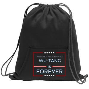 Presidents Are Temporary W.U.T.A.N.G Is Forever Sweatshirt Cinch Pack Bag