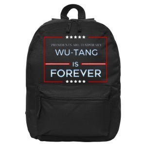 Presidents Are Temporary W.U.T.A.N.G Is Forever 16 in Basic Backpack