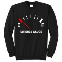 Patience Gauge Nearly Empty Sweatshirt