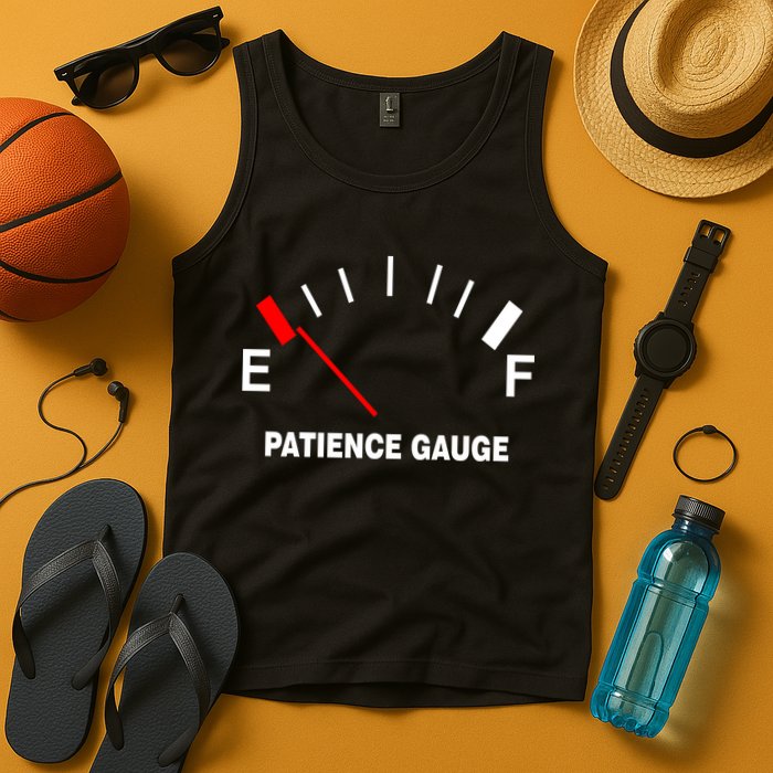 Patience Gauge Nearly Empty Tank Top