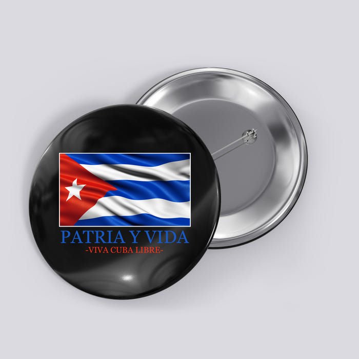 Patria Y Vida Viva Cuba Libre Button