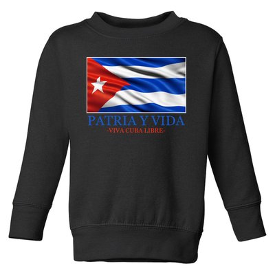 Patria Y Vida Viva Cuba Libre Toddler Sweatshirt