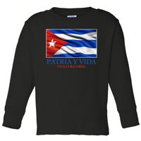 Patria Y Vida Viva Cuba Libre Toddler Long Sleeve Shirt