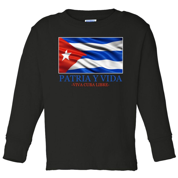 Patria Y Vida Viva Cuba Libre Toddler Long Sleeve Shirt