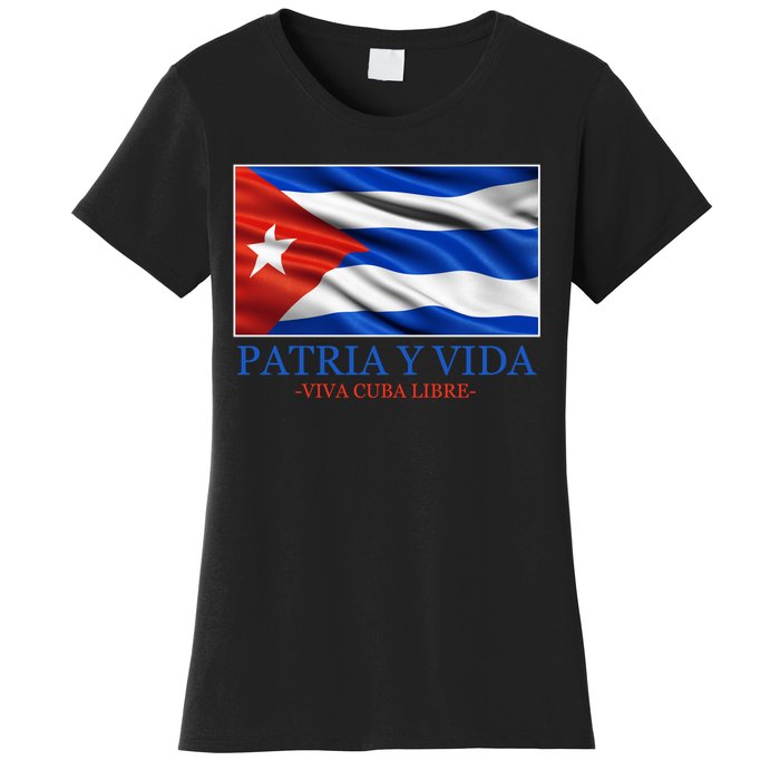 Patria Y Vida Viva Cuba Libre Women's T-Shirt