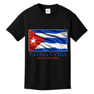 Patria Y Vida Viva Cuba Libre Kids T-Shirt