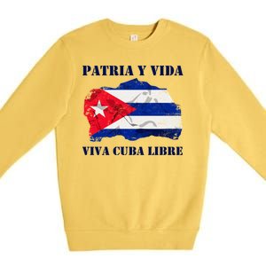 Patria Y Vida Viva Cuba Libre Distressed Cuban Flag Premium Crewneck Sweatshirt