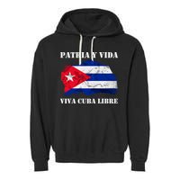 Patria Y Vida Viva Cuba Libre Distressed Cuban Flag Garment-Dyed Fleece Hoodie