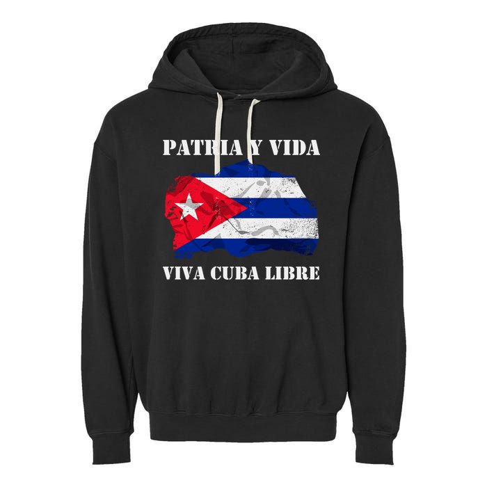 Patria Y Vida Viva Cuba Libre Distressed Cuban Flag Garment-Dyed Fleece Hoodie