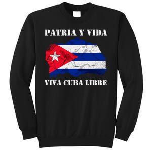 Patria Y Vida Viva Cuba Libre Distressed Cuban Flag Sweatshirt