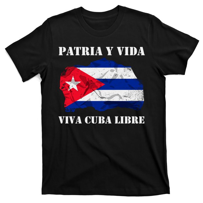 Patria Y Vida Viva Cuba Libre Distressed Cuban Flag T-Shirt