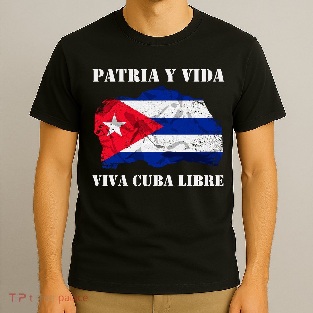 Patria Y Vida Viva Cuba Libre Distressed Cuban Flag T-Shirt