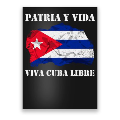 Patria Y Vida Viva Cuba Libre Distressed Cuban Flag Poster