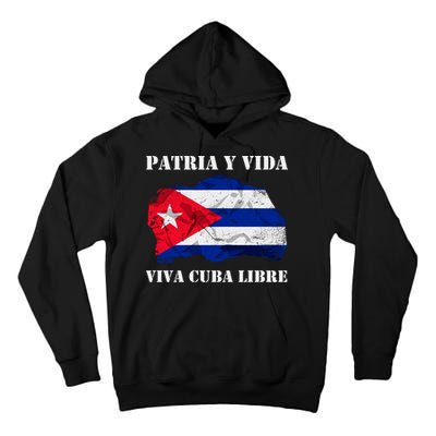 Patria Y Vida Viva Cuba Libre Distressed Cuban Flag Tall Hoodie