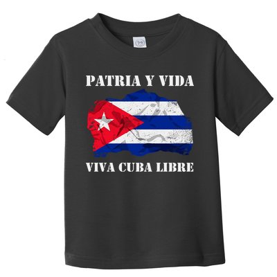 Patria Y Vida Viva Cuba Libre Distressed Cuban Flag Toddler T-Shirt