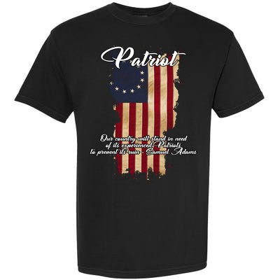 Patriot Founding Fathers Quote Betsy Ross Flag Garment-Dyed Heavyweight T-Shirt