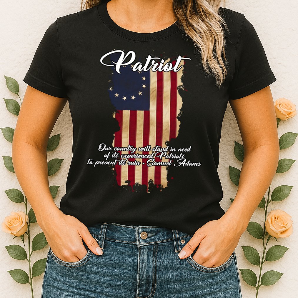 Patriot Founding Fathers Quote Betsy Ross Flag Womens T-Shirt