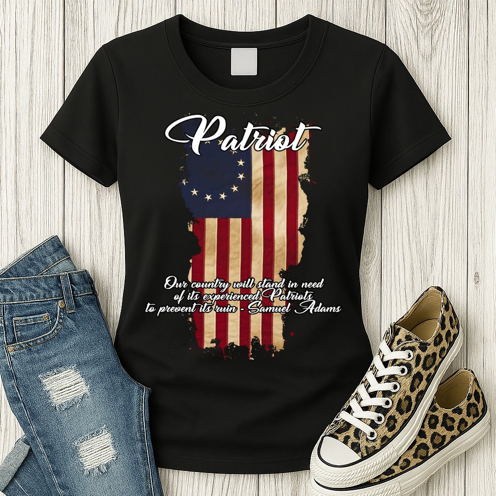 Patriot Founding Fathers Quote Betsy Ross Flag Womens T-Shirt