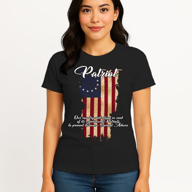 Patriot Founding Fathers Quote Betsy Ross Flag Womens T-Shirt