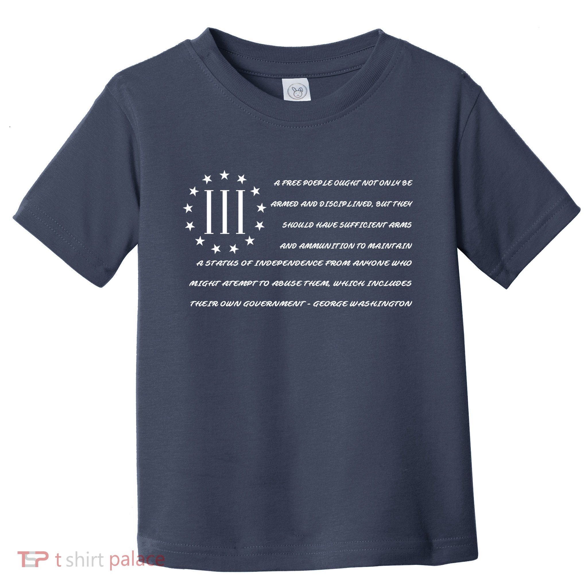 Patriot George Washington Flag Quote Toddler T-Shirt