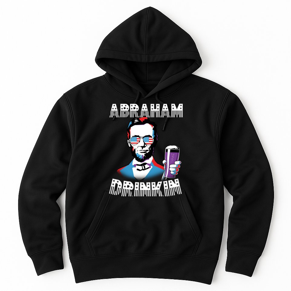 Patriotic Abraham Lincoln Drinkin Hoodie