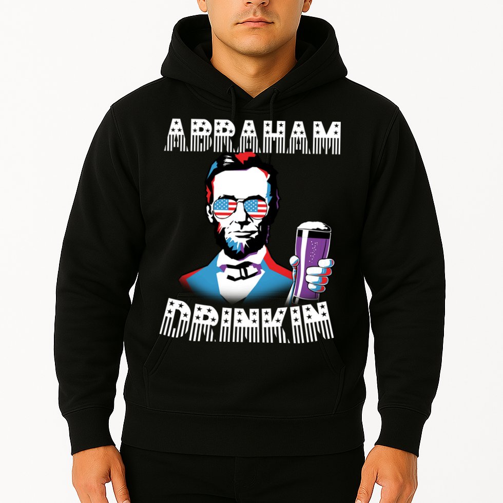 Patriotic Abraham Lincoln Drinkin Hoodie