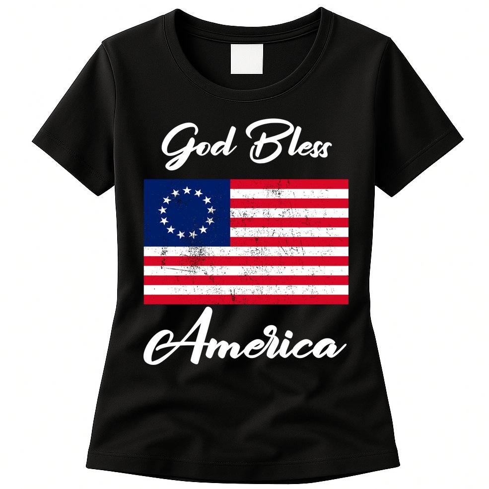 Patriotic Betsy Ross Flag God Bless America Womens T-Shirt
