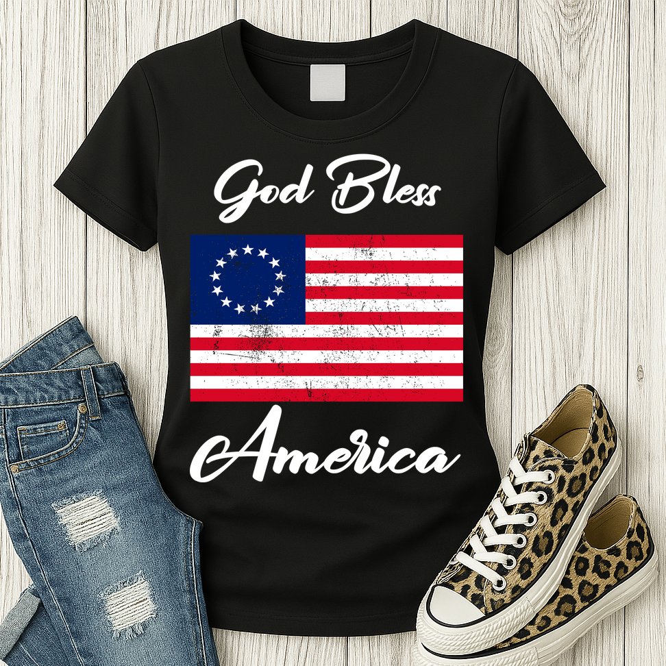 Patriotic Betsy Ross Flag God Bless America Womens T-Shirt