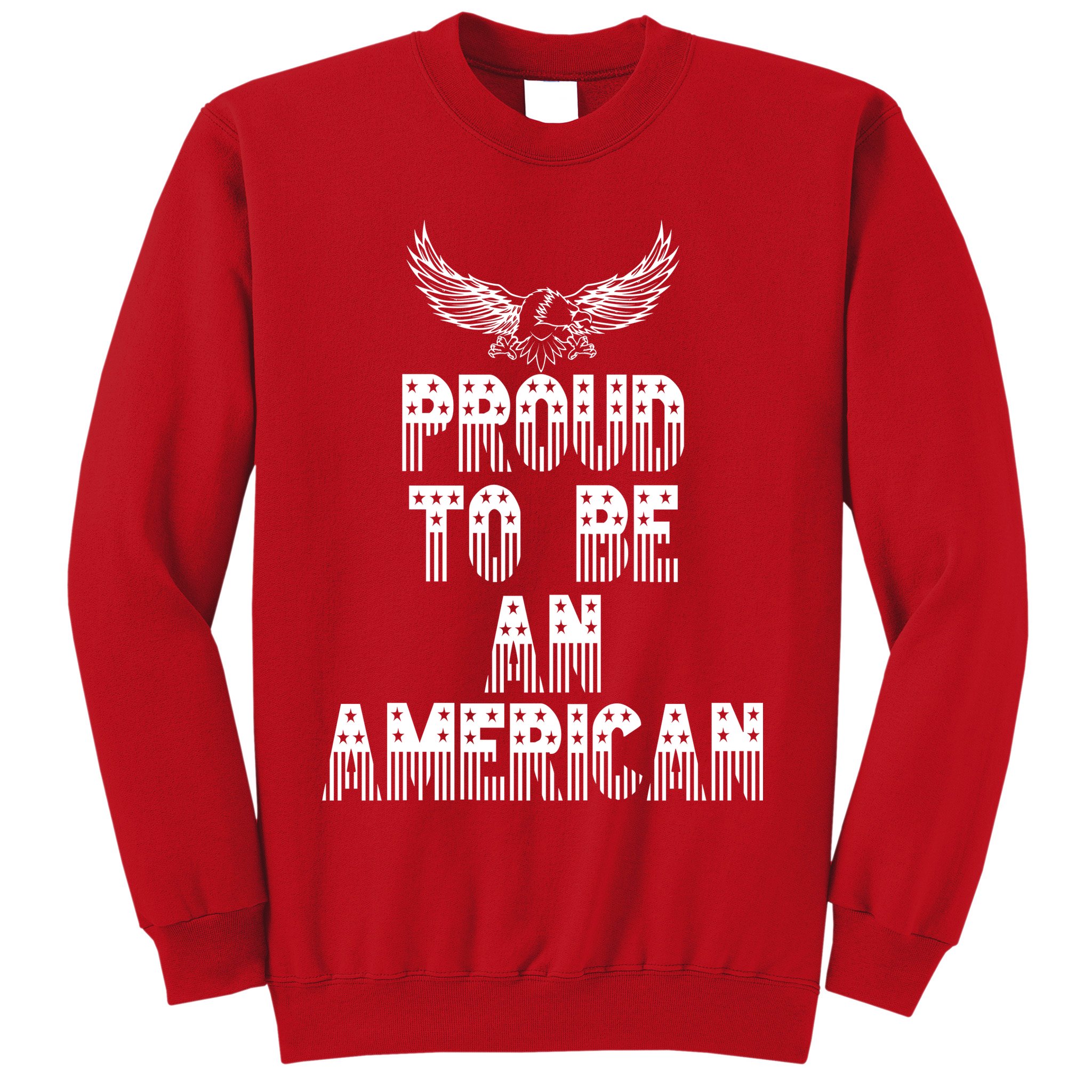 Patriotic Eagle Proud To Be An American Sweatshirt
