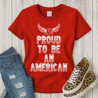 Patriotic Eagle Proud To Be An American Womens T-Shirt