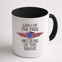 Patriotic Land Of The Free Because Of The Brave Mug