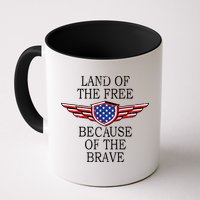 Patriotic Land Of The Free Because Of The Brave Mug
